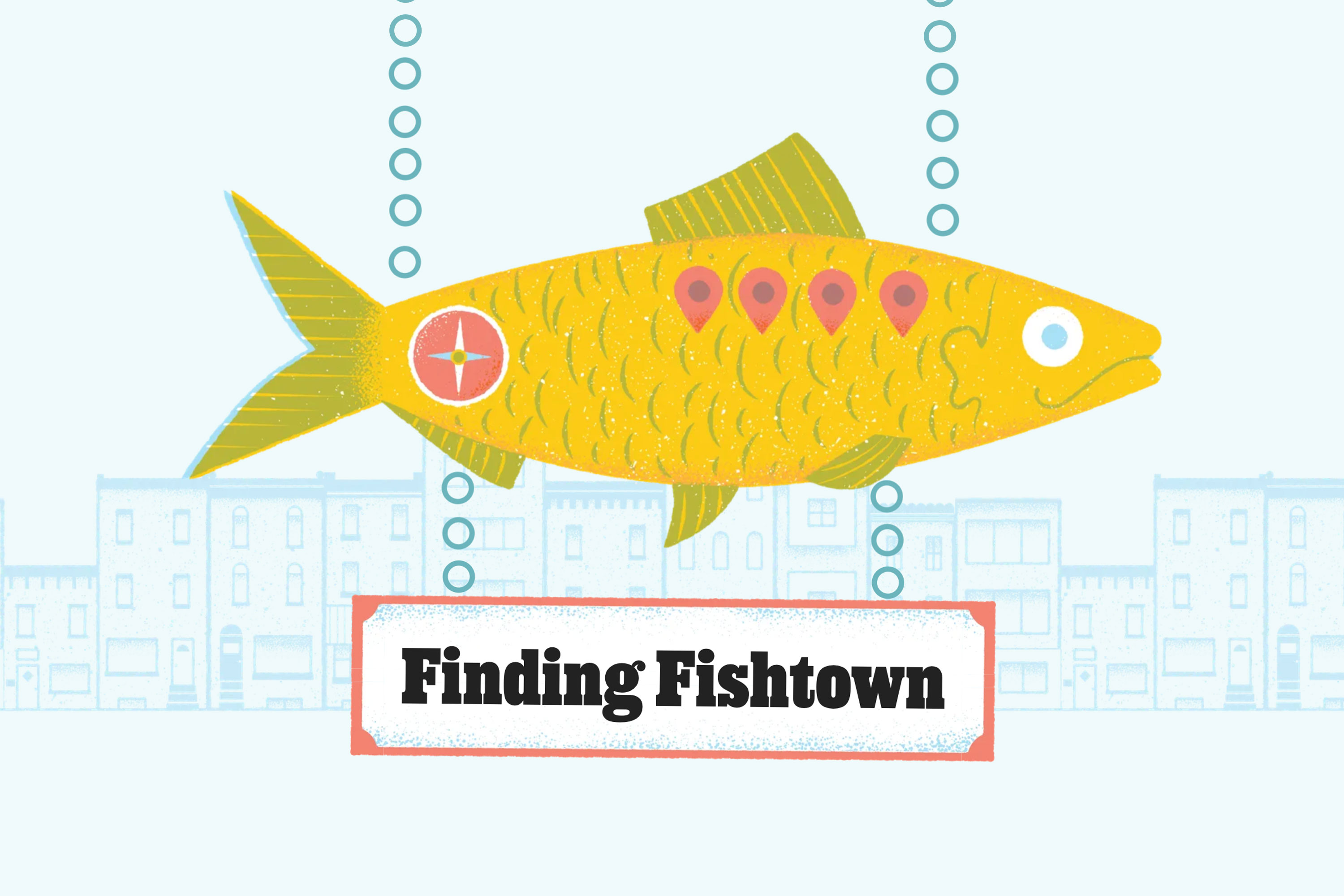 We counted 400 fish signs, asked restaurants, and spoke to locals. We now need your help to draw Fishtown’s boundaries.