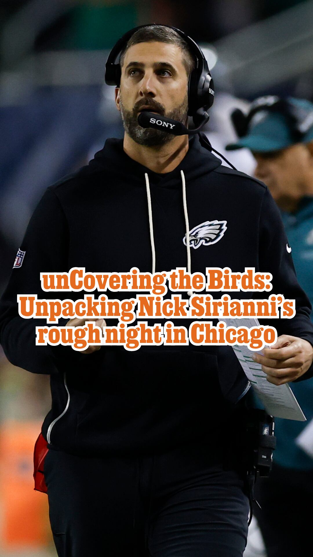 unCovering the Birds: Unpacking Nick Sirianni's rough night in Chicago