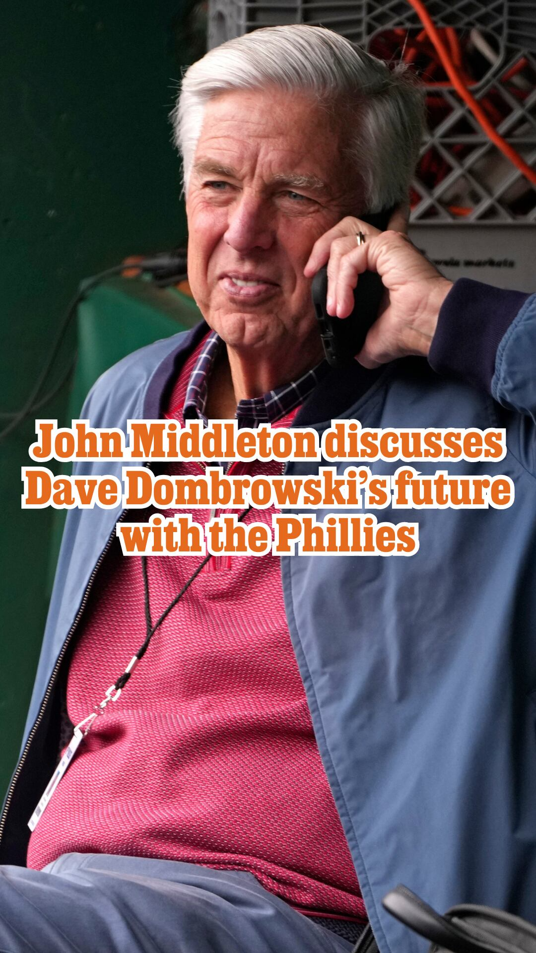 John Middleton discusses Dave Dombrowski's future with the Phillies